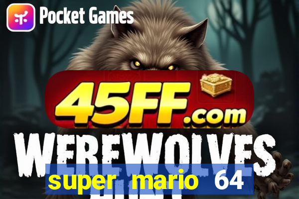super mario 64 beta jogar